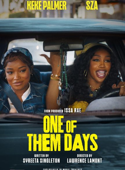 One of Them Days 2025