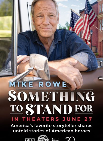 Something to Stand for with Mike Rowe 2024