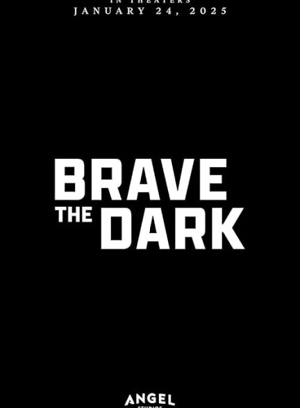 Brave the Dark 2023