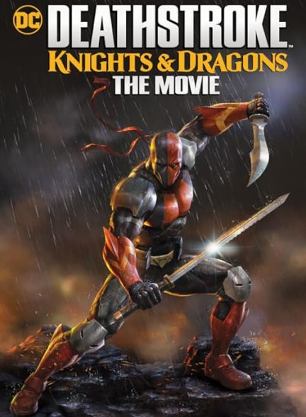 Deathstroke: Knights & Dragons – The Movie 2020