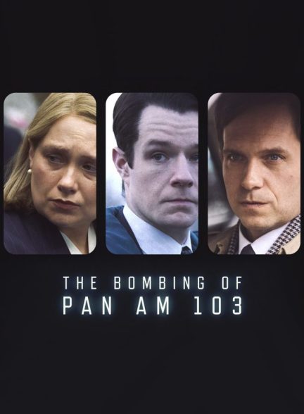 The Bombing of Pan Am 103 2025