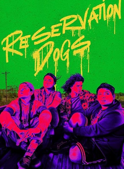 Reservation Dogs 2021