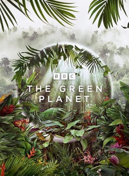 The Green Planet 2022