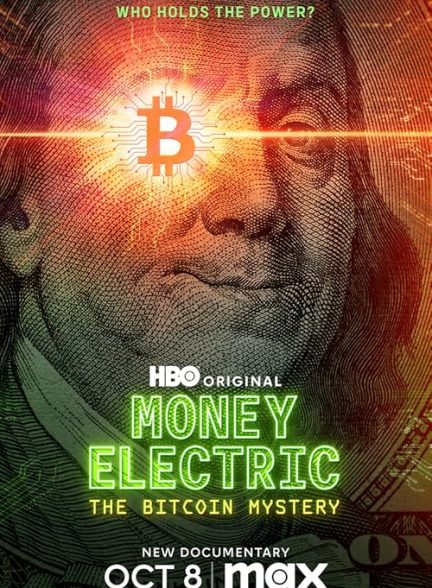 Money Electric: The Bitcoin Mystery 2024