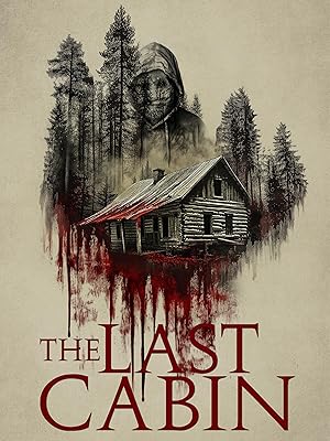 The Last Cabin 2025