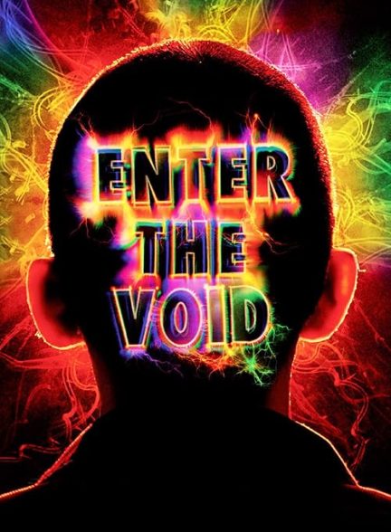 Enter the Void 2009