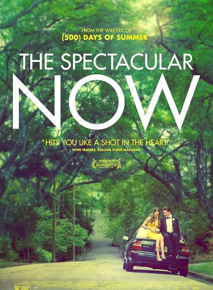 The Spectacular Now 2013