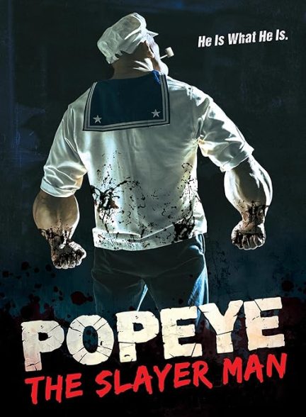 Popeye: The Slayer Man 2025
