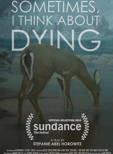 Sometimes, I Think About Dying 2019