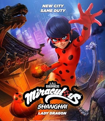 Miraculous World: Shanghai, the Legend of Ladydragon 2021