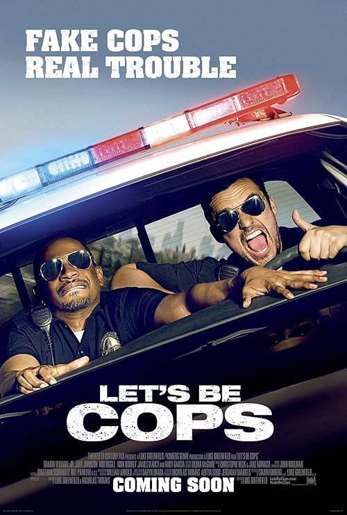 Let's Be Cops
 2014