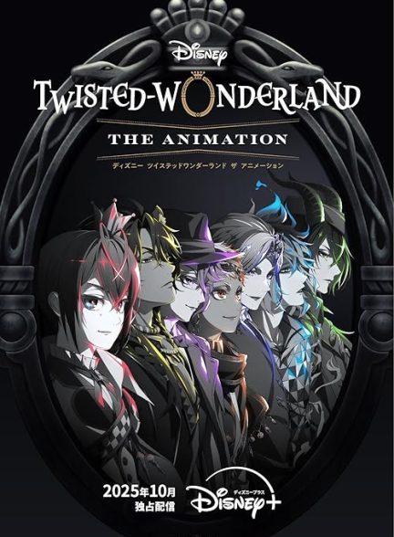 Disney Twisted-Wonderland the Animation 2025