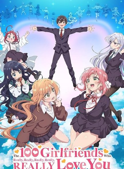 The 100 Girlfriends Who Really, Really, Really, Really, REALLY Love You 2023