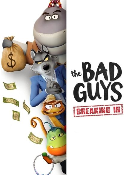 The Bad Guys: Breaking In
 2025